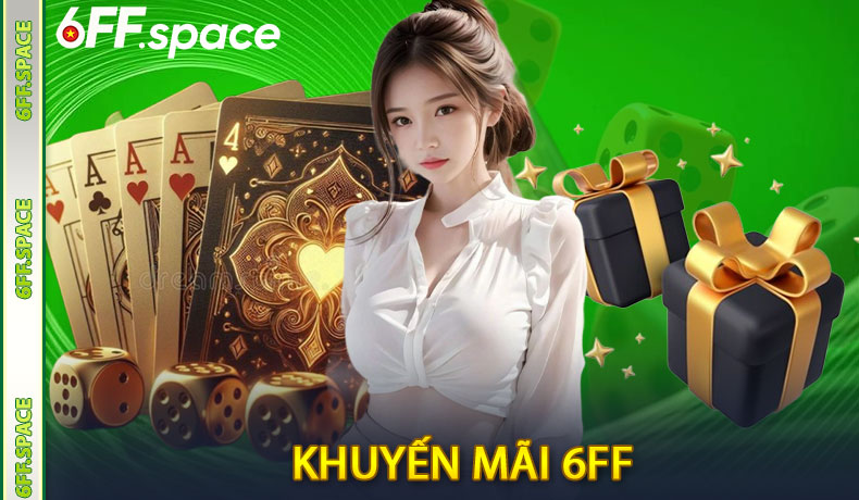 Khuyến mãi 6FF
